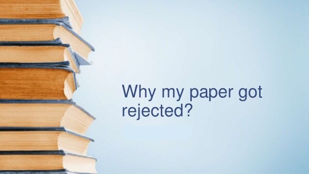 Why-my-Paper-got-Rejected